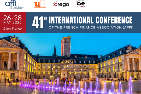 41th International Conference of the French Finance Association (AFFI) – 26 au 28 mai 2025